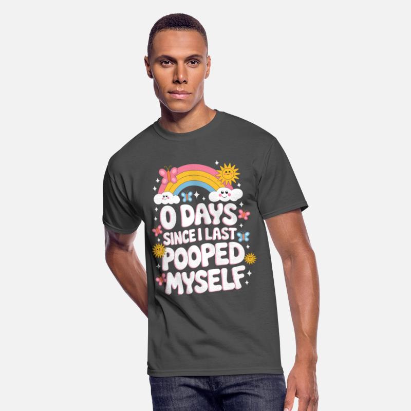 0 Days Since I Last Pooped Myself Joke