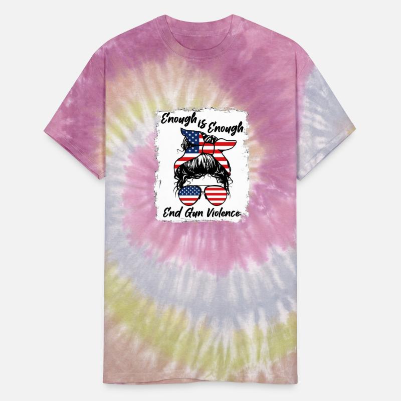 Enough is Enough - End Gun Violence - Messy Bun