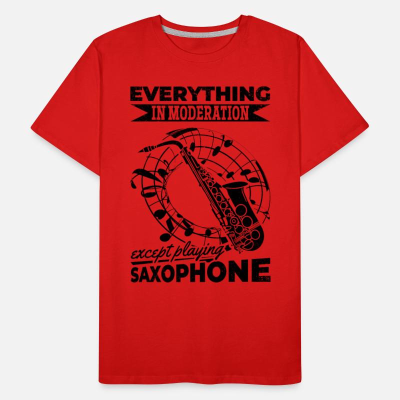 Everything In Moderation Except Playing Saxophone