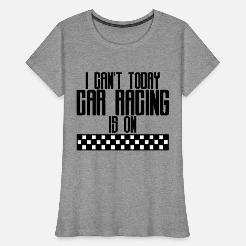 I Can't Today Car Racing Is On 3