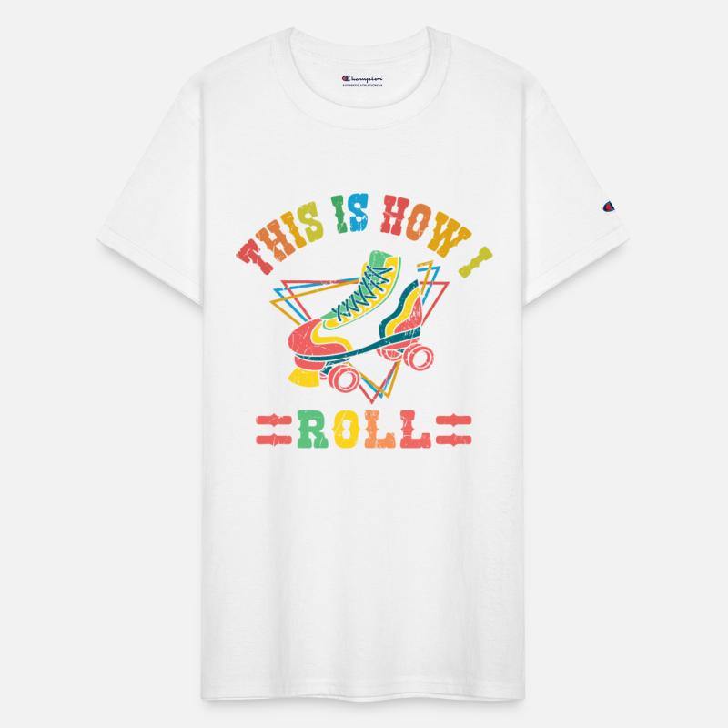 This Is How I Roll Vintage Roller Skate Skating