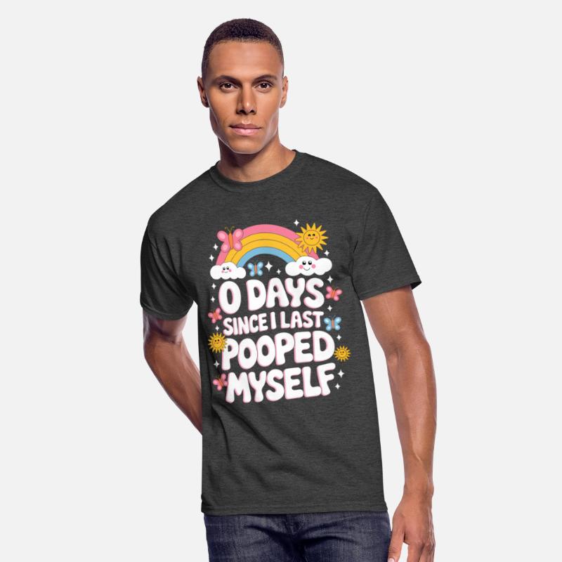 0 Days Since I Last Pooped Myself Joke