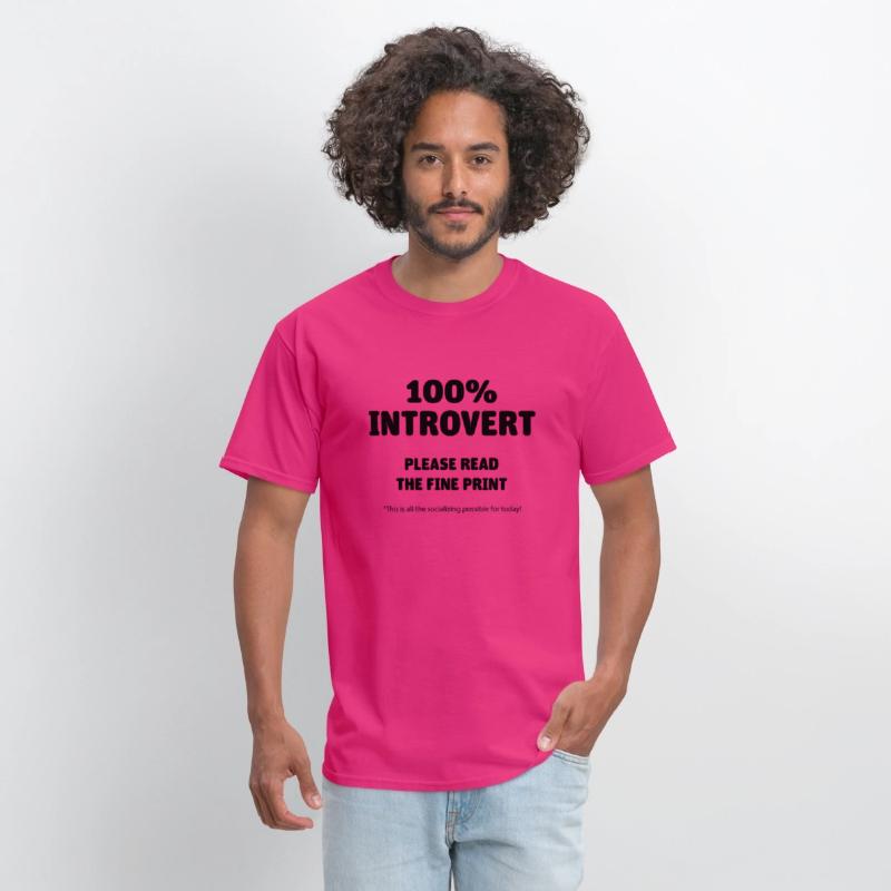 100% INTROVERT READ THE FINE PRINT