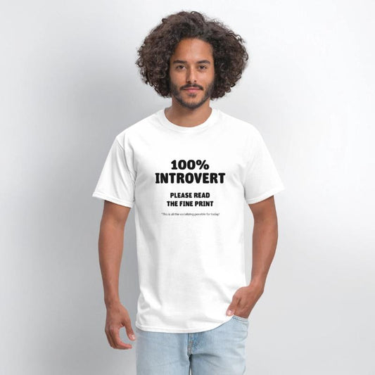 100% INTROVERT READ THE FINE PRINT
