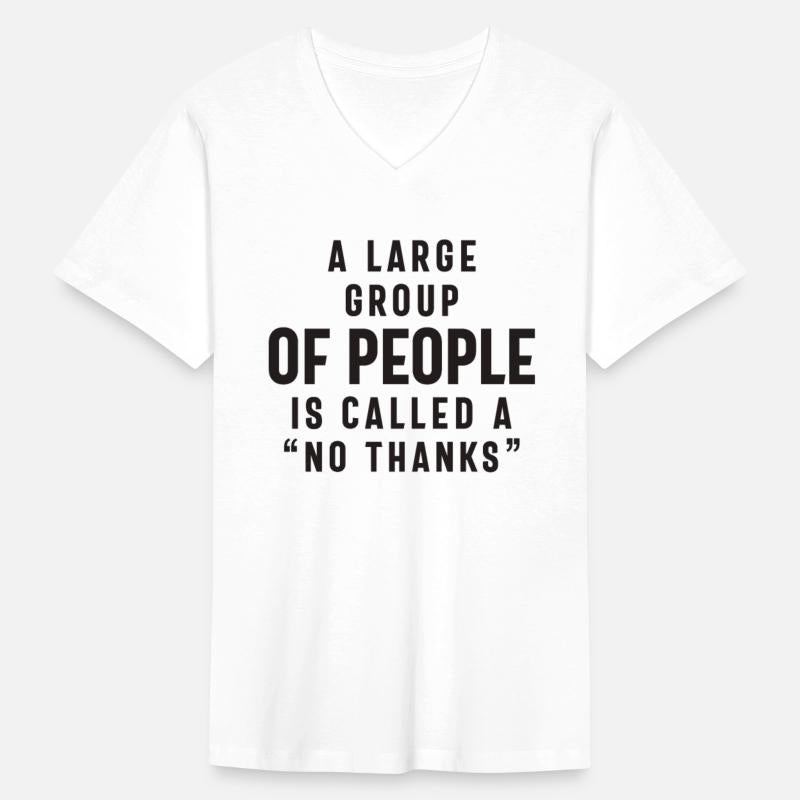 A large Group of People is Called a No Thanks