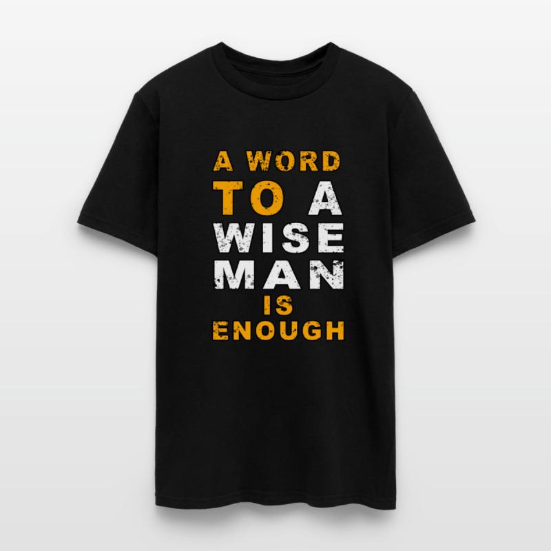 A word to a wise man is enough | wisdom Quotes