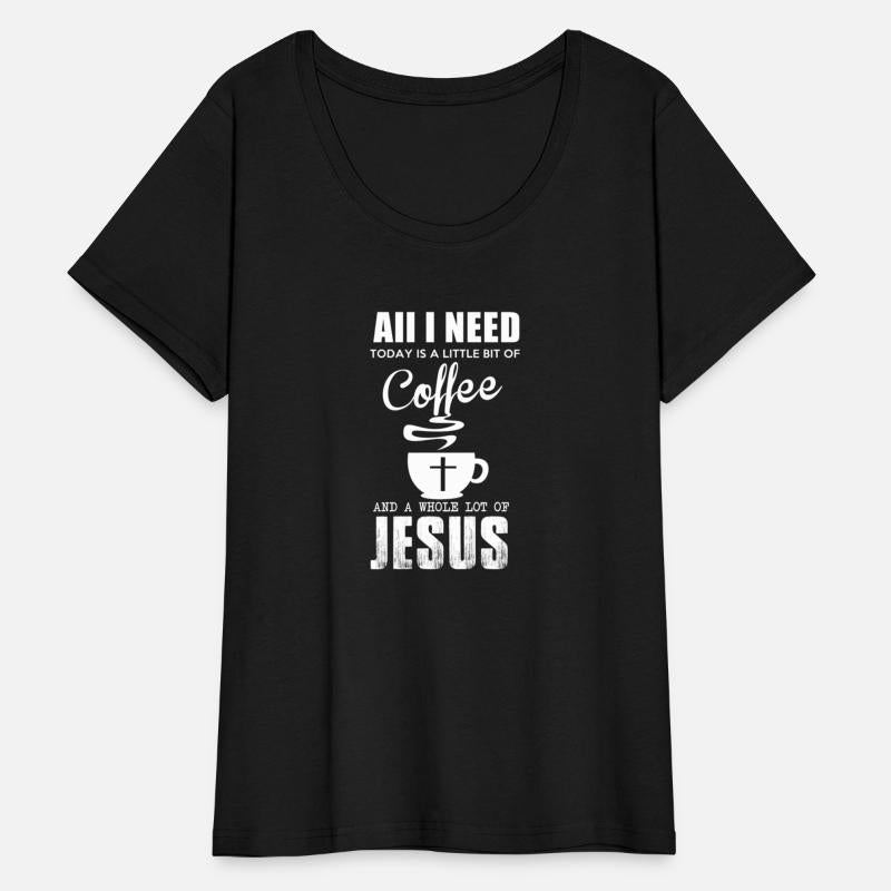 All I Need Is Coffee Jesus