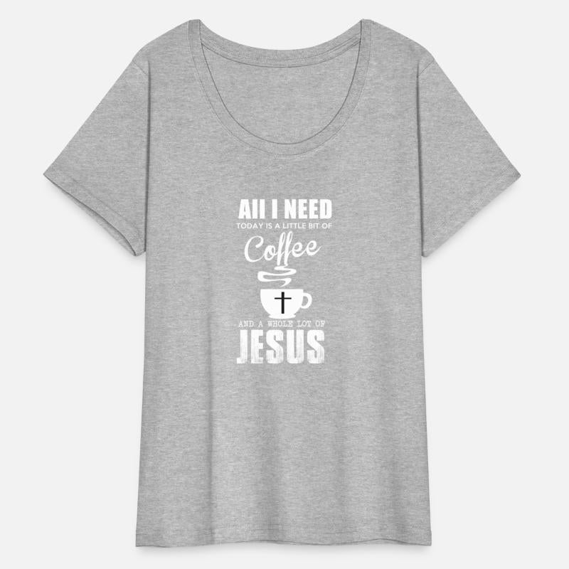 All I Need Is Coffee Jesus