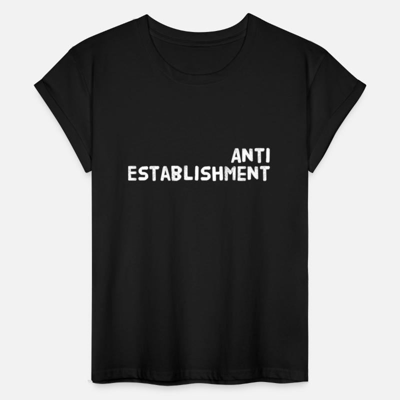 Anti establishment