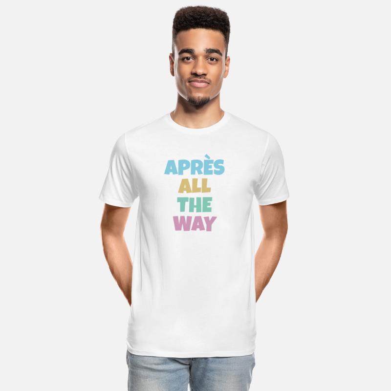 Après all the way, funny ski snowboard slogan