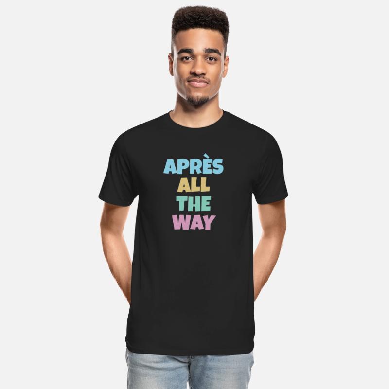 Après all the way, funny ski snowboard slogan