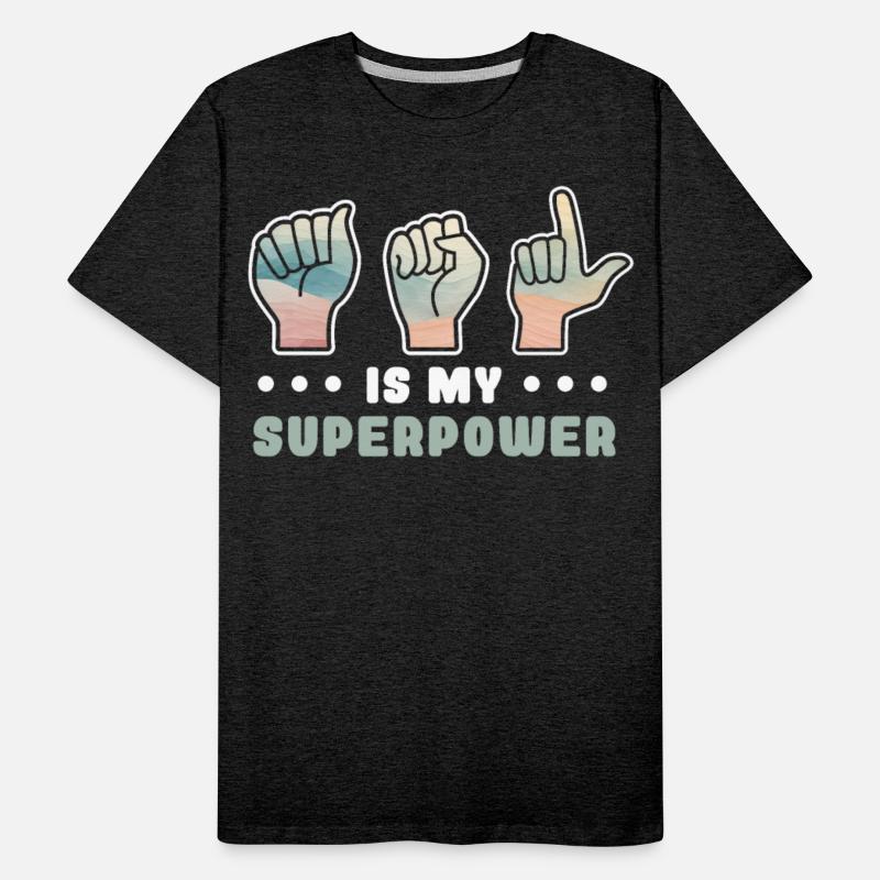 ASL Is My Superpower Sign language Teacher