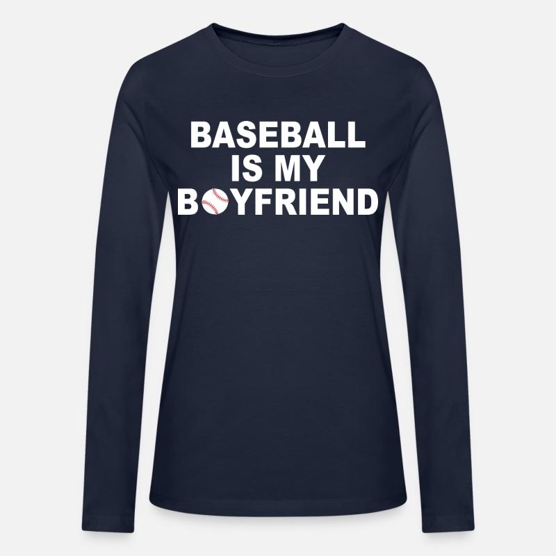Baseball Is My Boyfriend