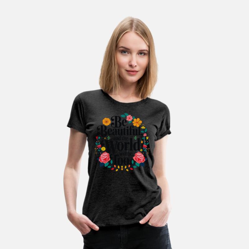 Be Beautiful and See the World Beautiful