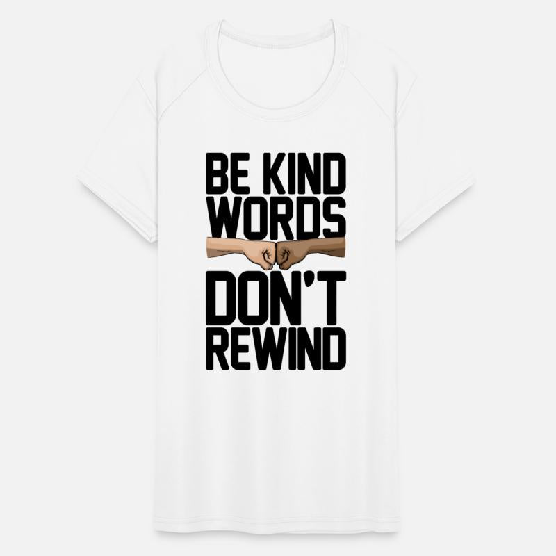 Be Kind Words Don't Rewind