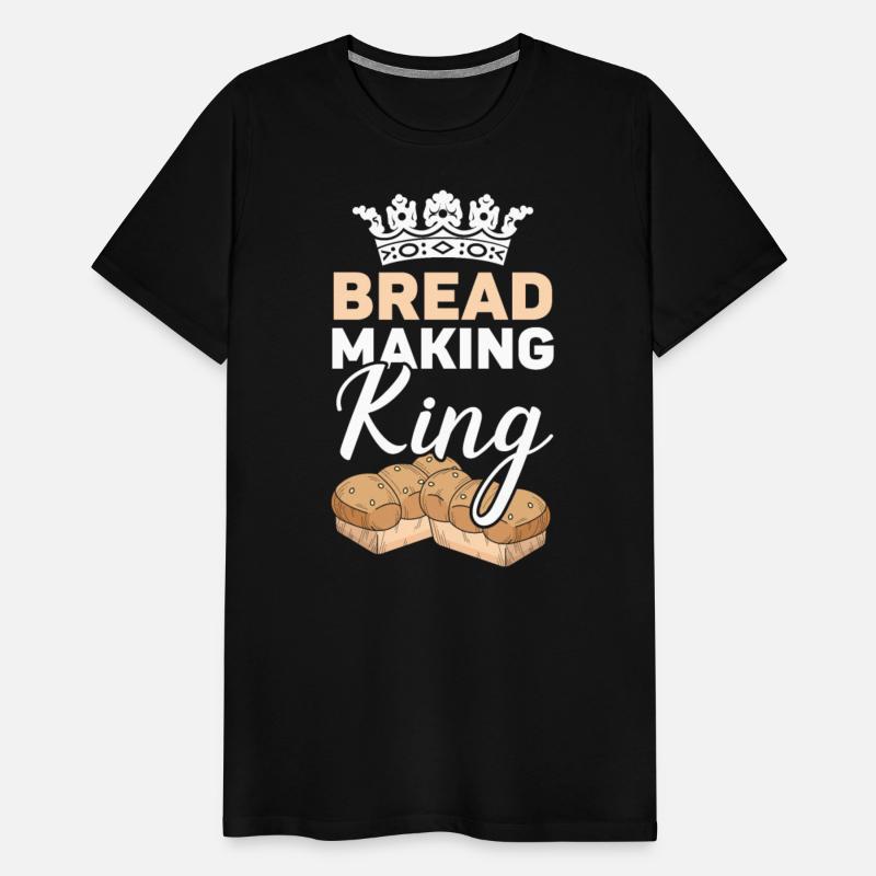 Bread Making King Baking Baker Bake Bakery Bread