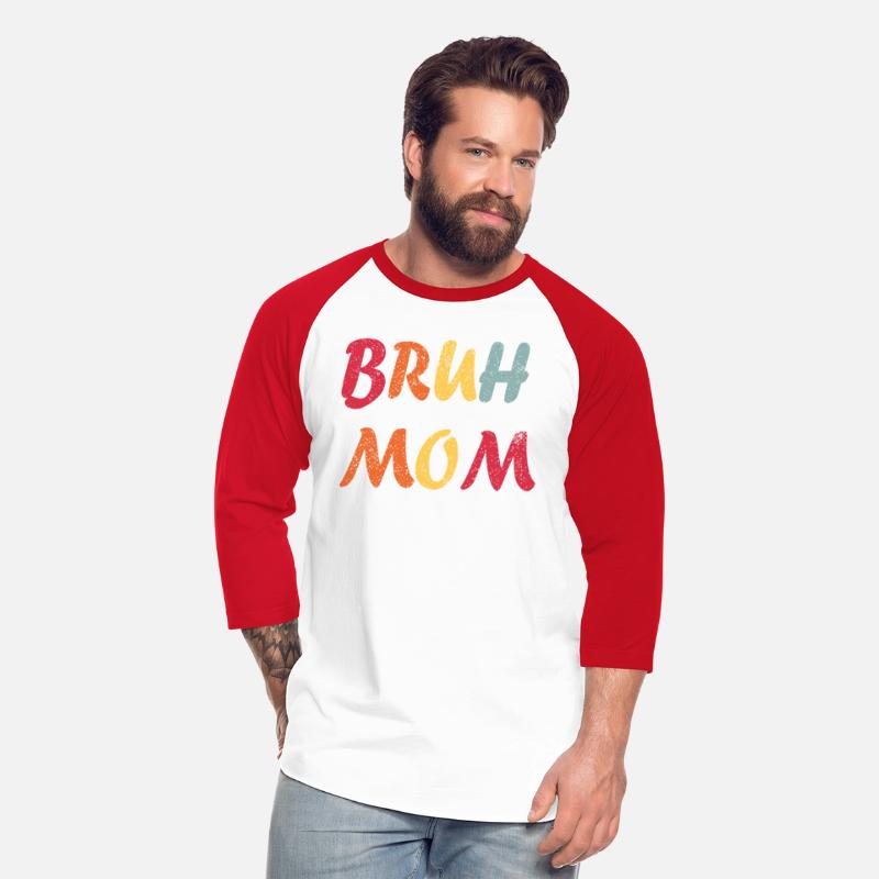 Bruh Formerly Known As Mom Funny Mom Mother's Day
