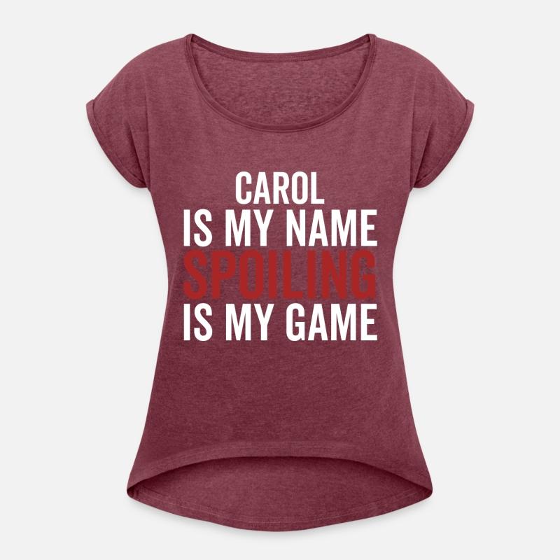 Carol is My Name Spoiling is My Game