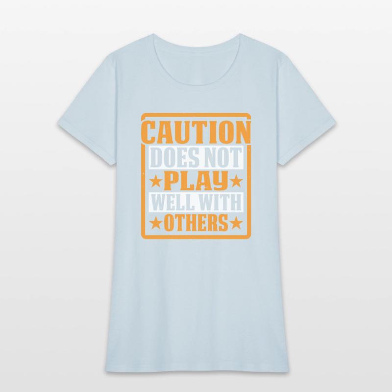 Caution Does Not Play Well With Others 58