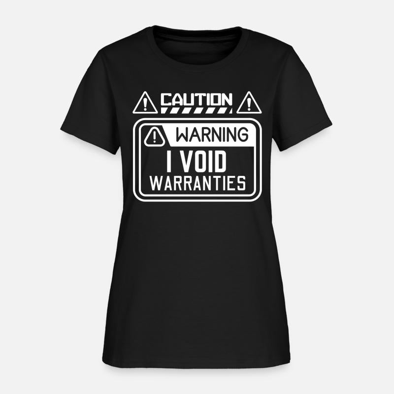 Caution I Void Warranties T Shirt Design