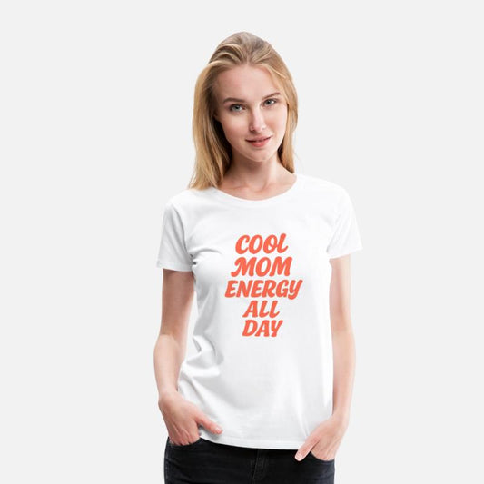 Cool Mom Energy All Day Minimalist Tshirt Design