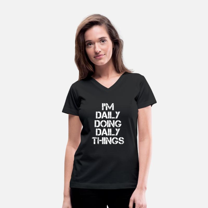Daily Name T Shirt - Doing Daily Things Name Gift