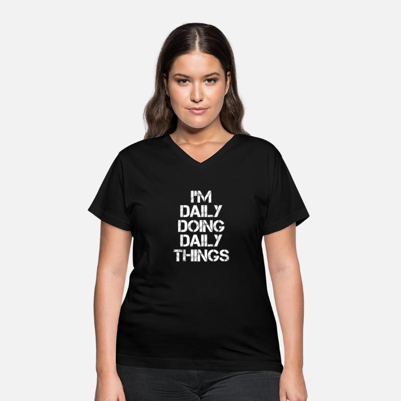 Daily Name T Shirt - Doing Daily Things Name Gift