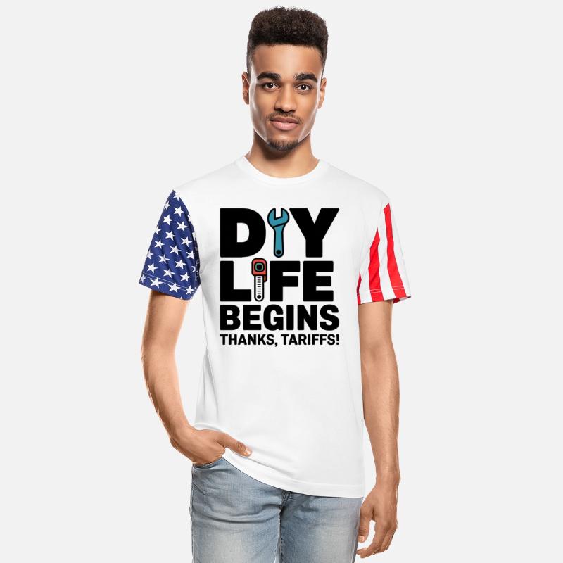 DIY Life Begins, Thanks Tariffs T-Shirt – Funny