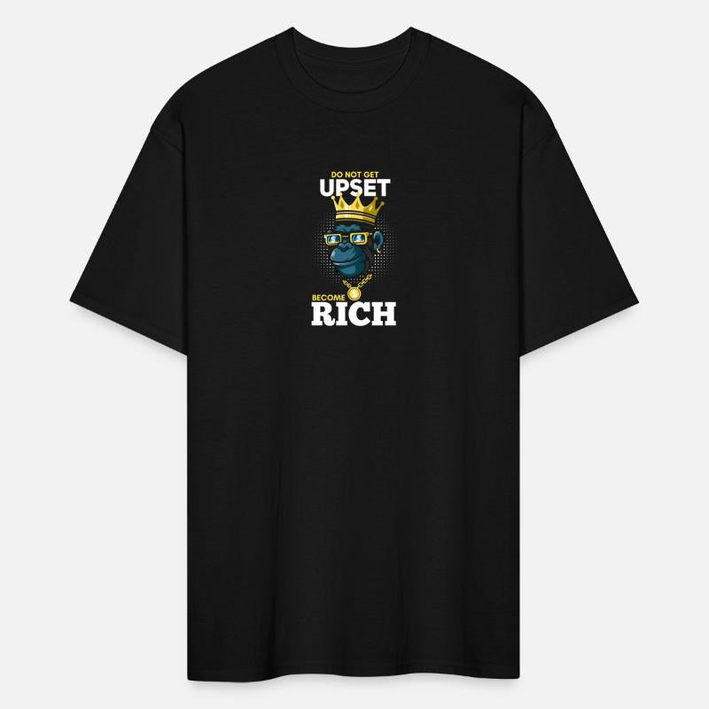 Do not get upset become rich