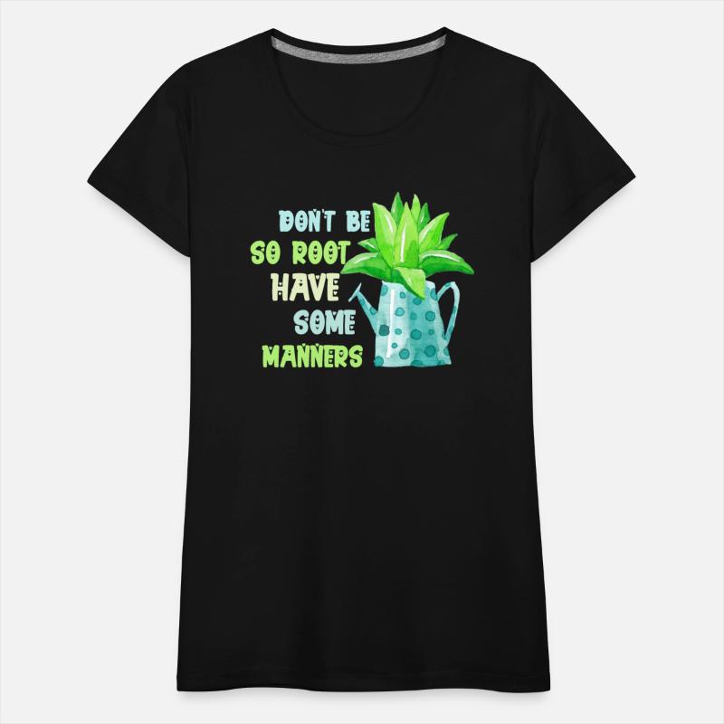 Don’t be so root, learn some manners