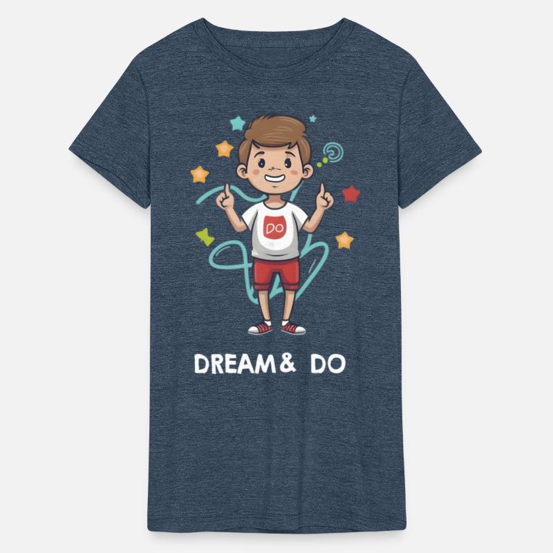 Dream and Do