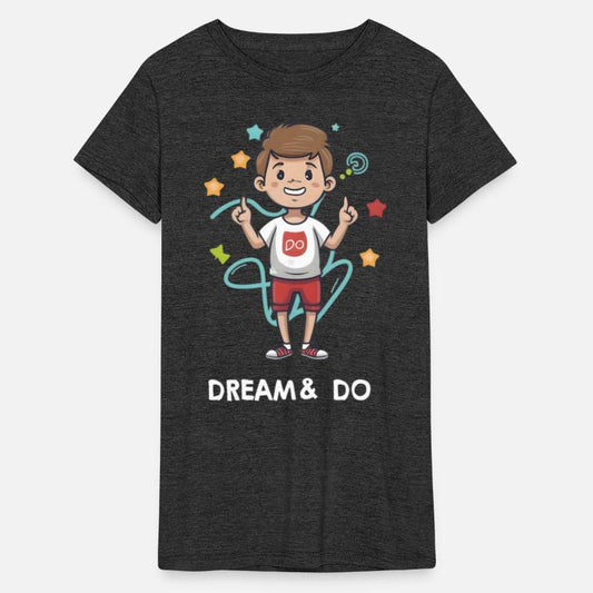 Dream and Do