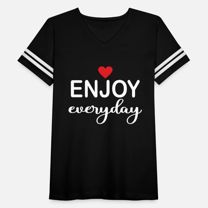 enjoy everyday