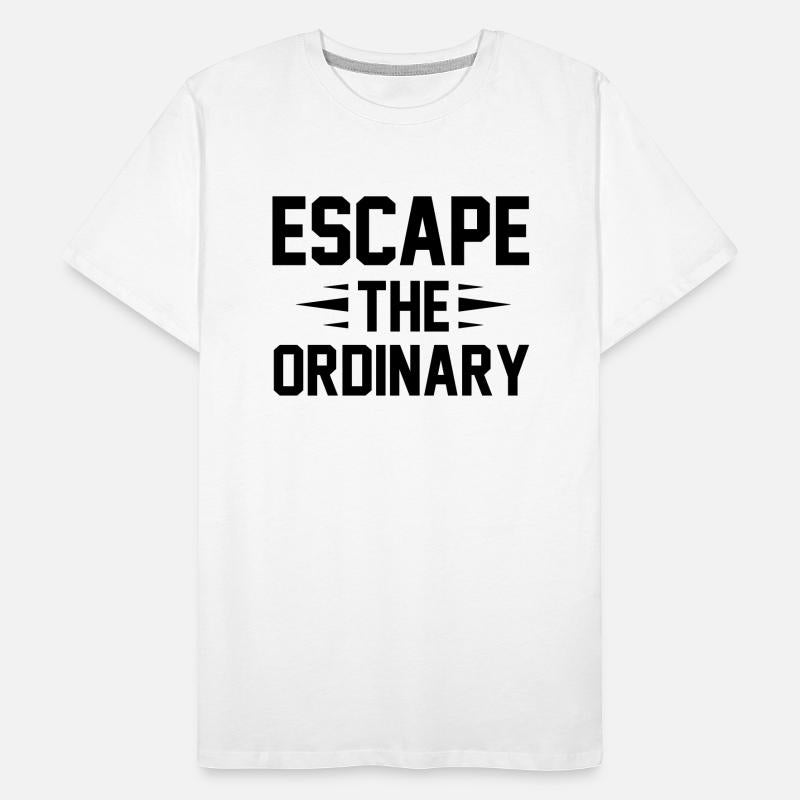 Escape The Ordinary
