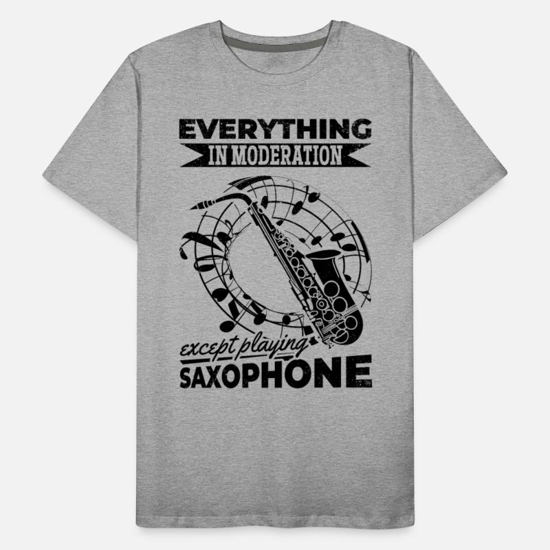 Everything In Moderation Except Playing Saxophone