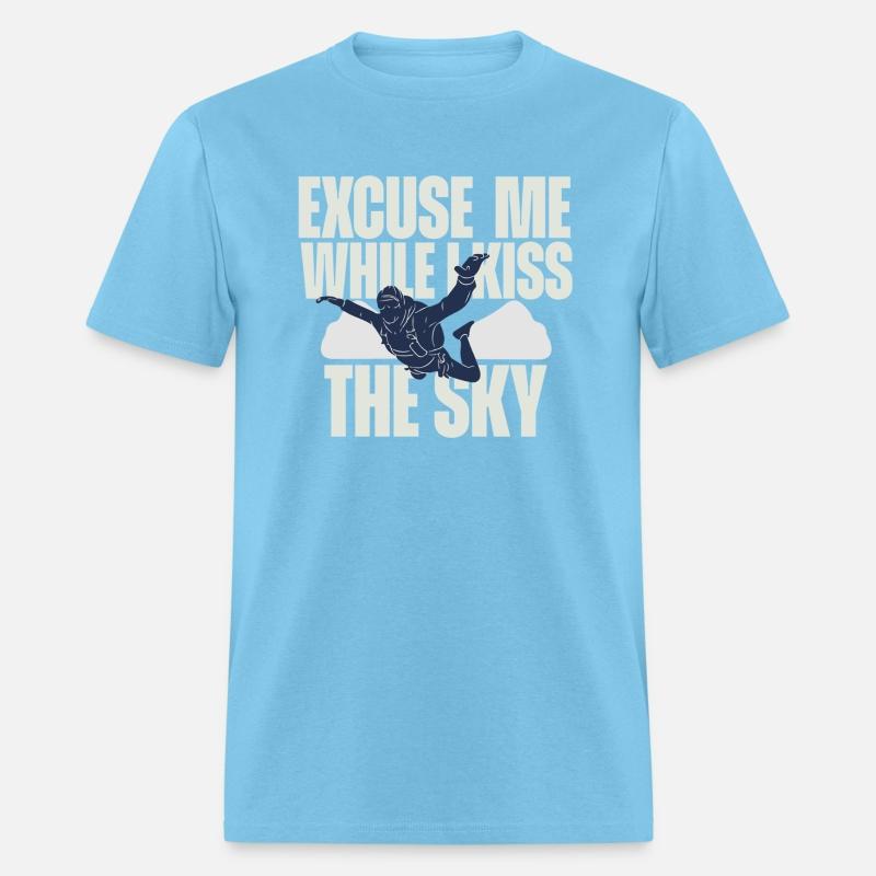 Excuse Me While I Kiss The Sky