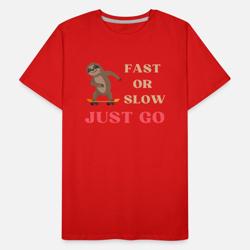 FAST OR SLOW JUST GO SLOTH SKATEBOARD