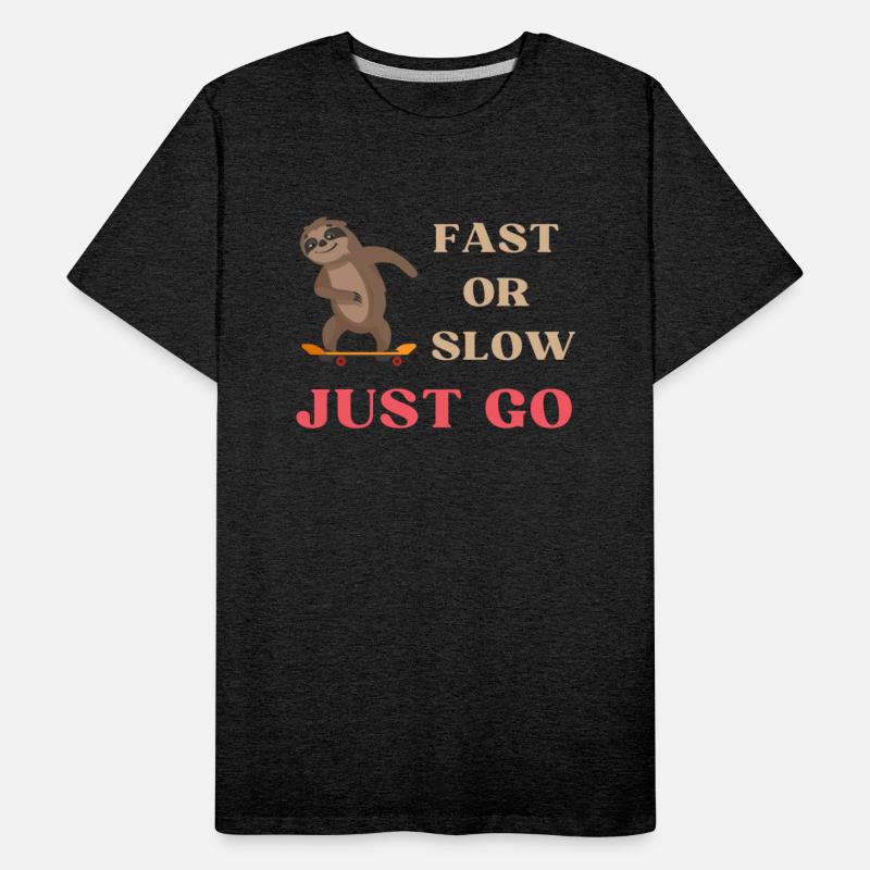 FAST OR SLOW JUST GO SLOTH SKATEBOARD