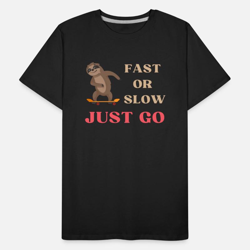 FAST OR SLOW JUST GO SLOTH SKATEBOARD