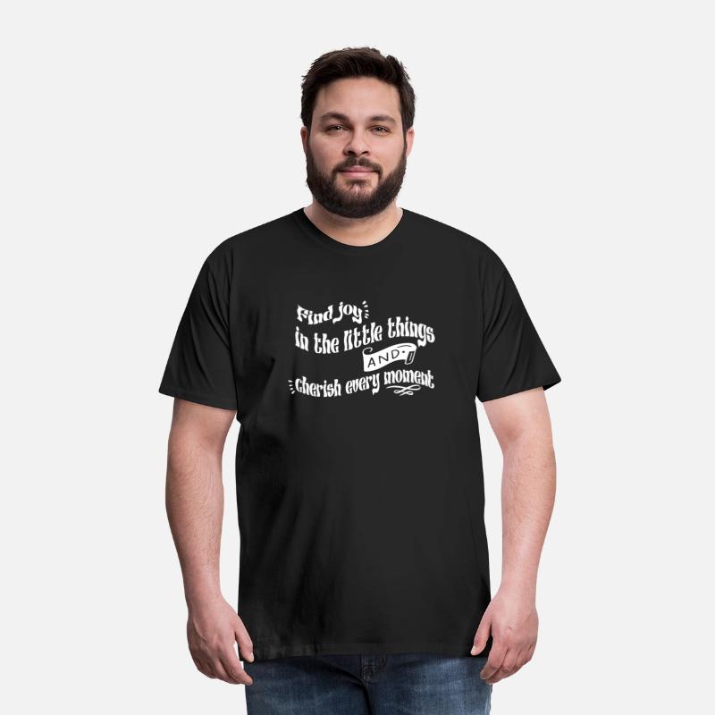 Find joy in the little things and cherish every mo