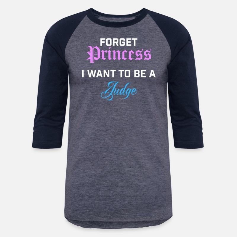 Forget Princess I Want To Be A Judge