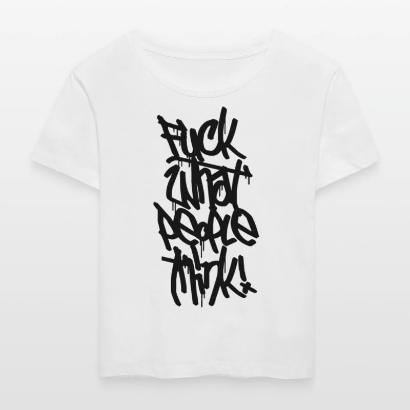 Fuck what people think