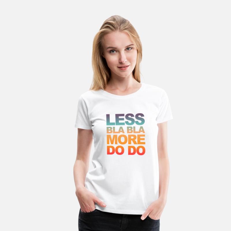 Funny office saying: Less bla, more do!