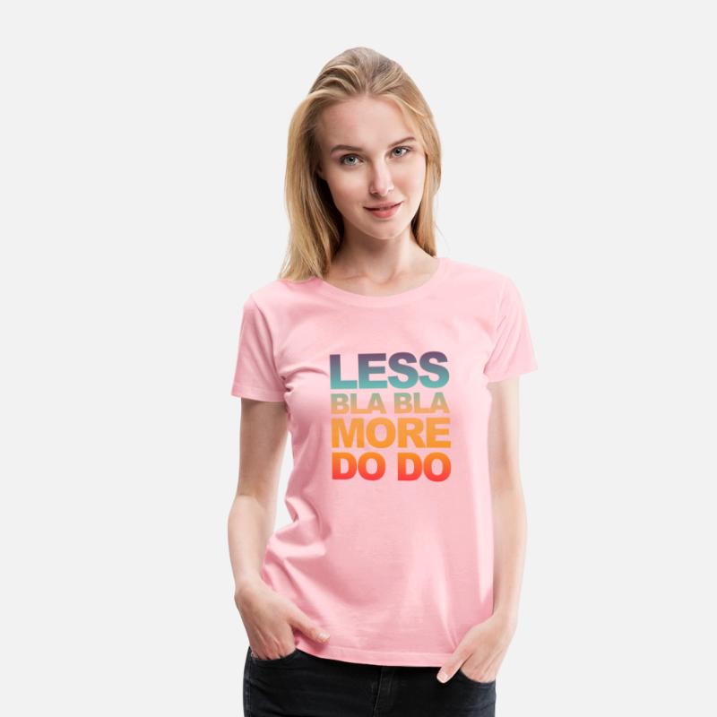 Funny office saying: Less bla, more do!
