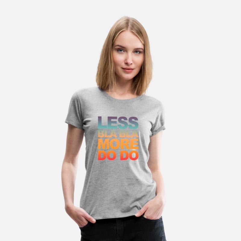 Funny office saying: Less bla, more do!