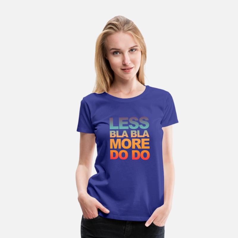 Funny office saying: Less bla, more do!