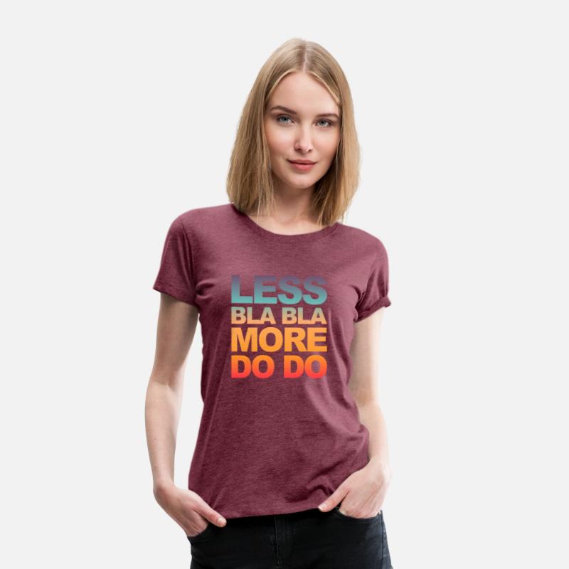 Funny office saying: Less bla, more do!