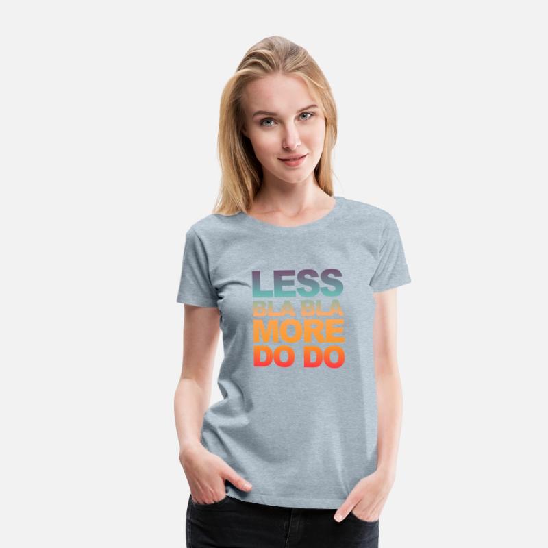 Funny office saying: Less bla, more do!