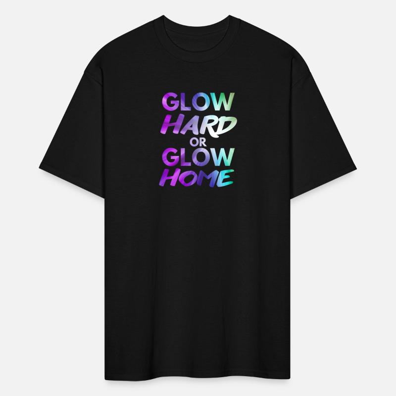Glow Hard Or Glow Home | Neon colors