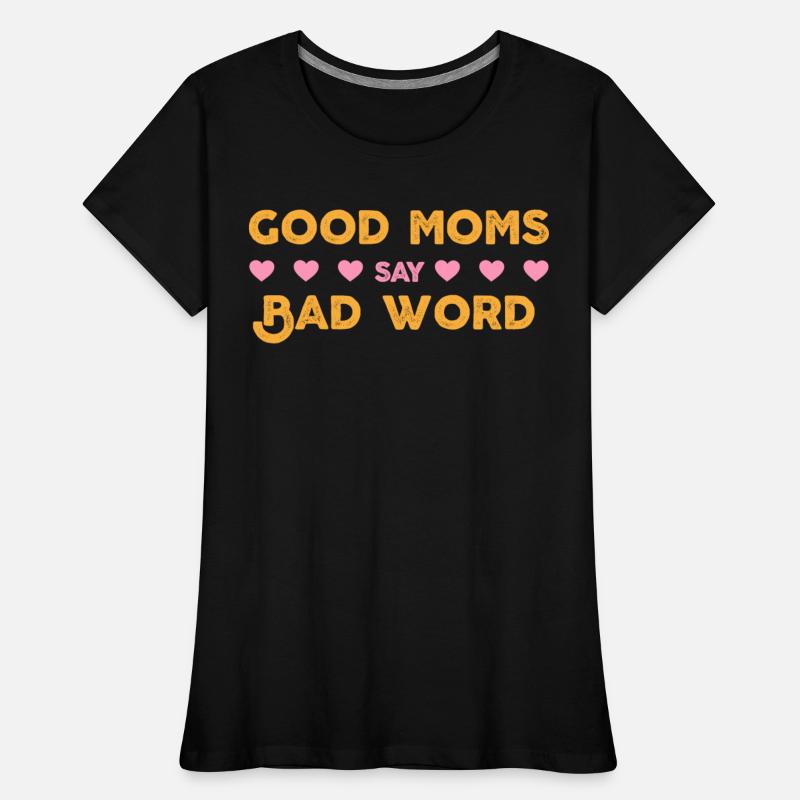 Good Moms Say Bad Words